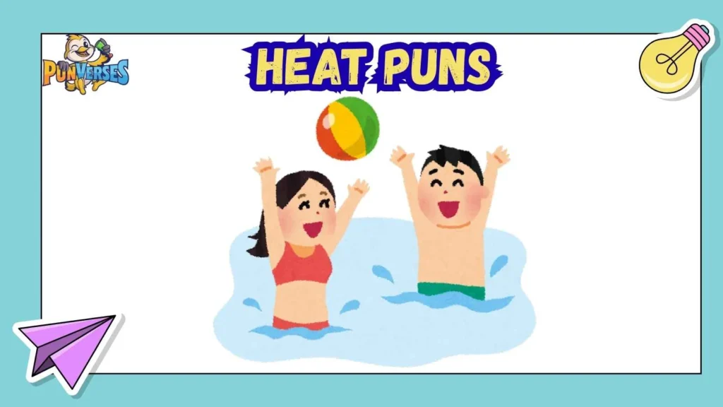 Heat Puns