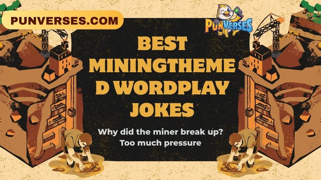 Best Mining-Themed Wordplay Jokes