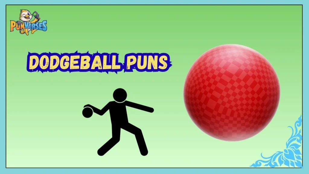 Dodgeball Puns