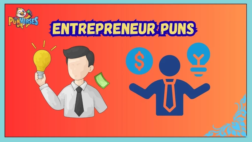 Entrepreneur Puns