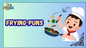 Frying Puns
