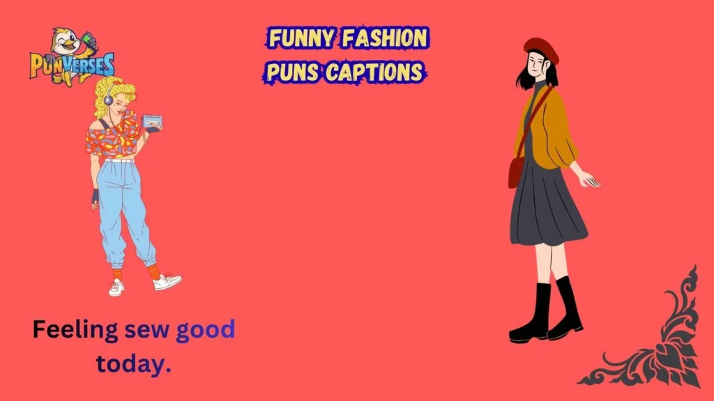 Funny Fashion Puns Captions