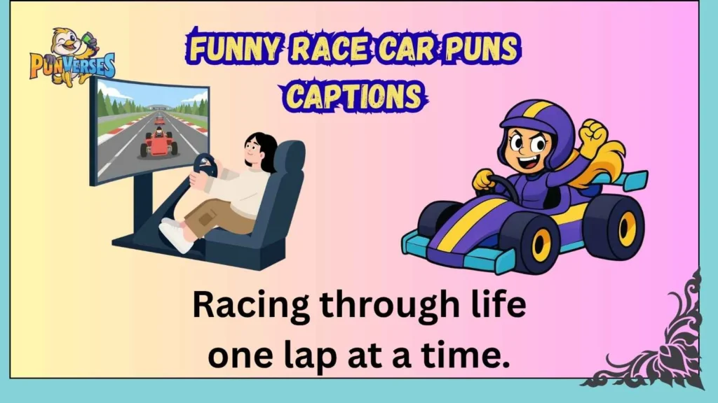 Funny Race Car Puns Captions