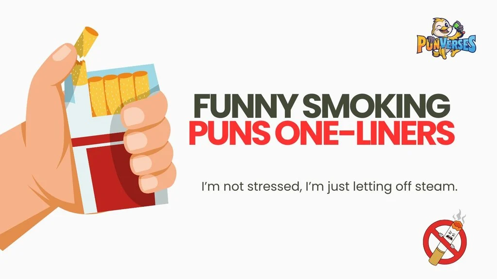 Funny Smoking Puns One-Liners