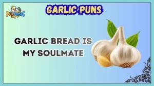 Garlic Puns