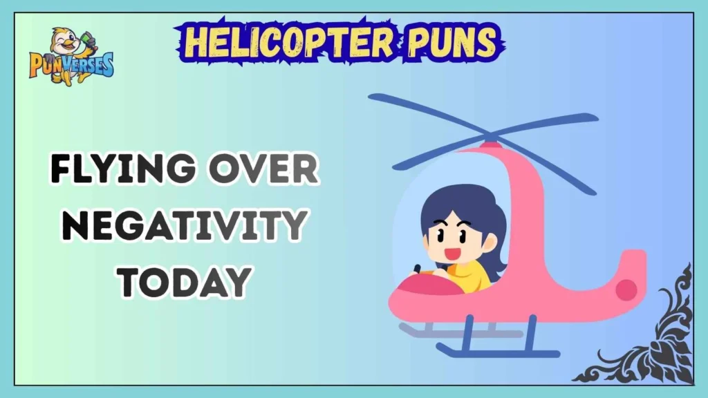 Helicopter Puns