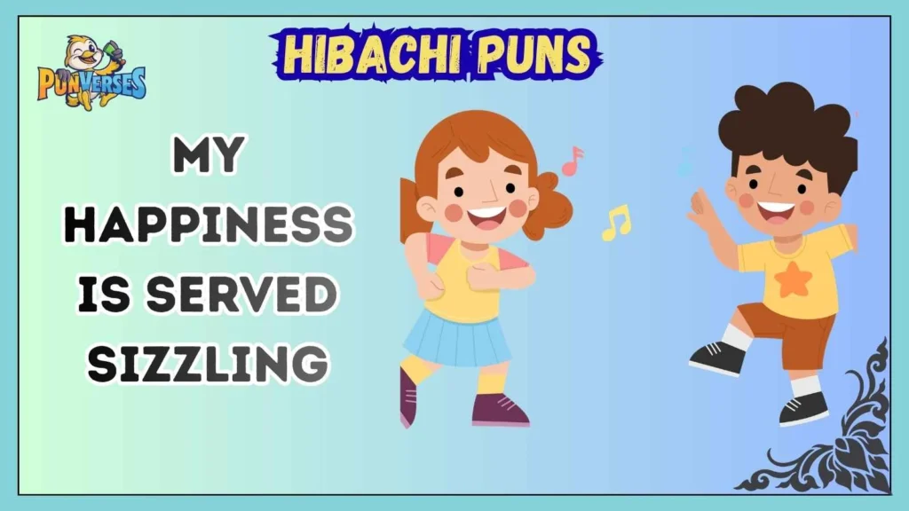 Hibachi Puns