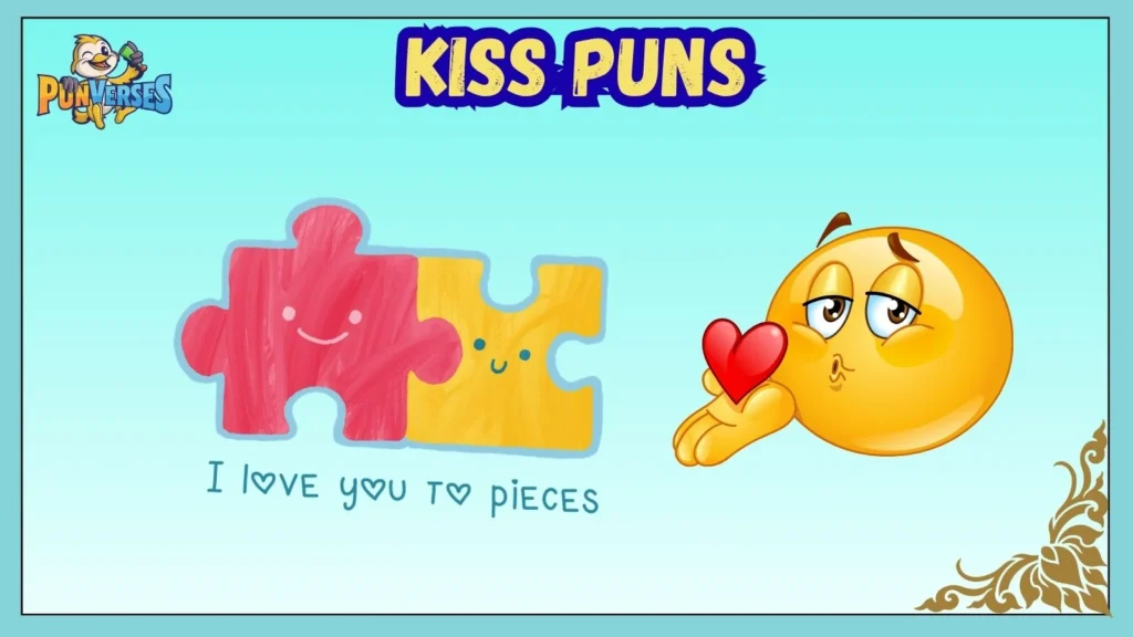 Kiss Puns