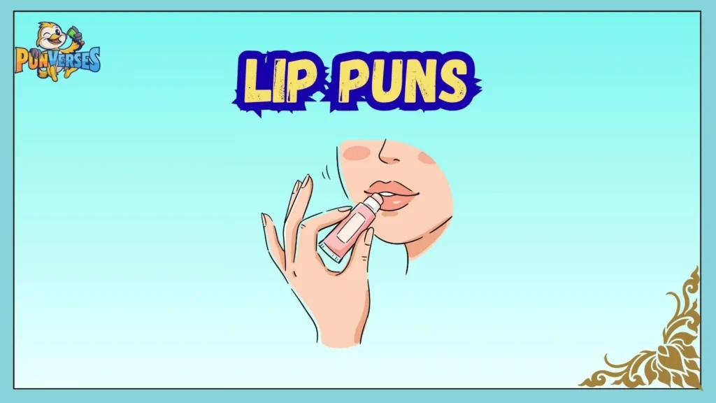 Lip Puns