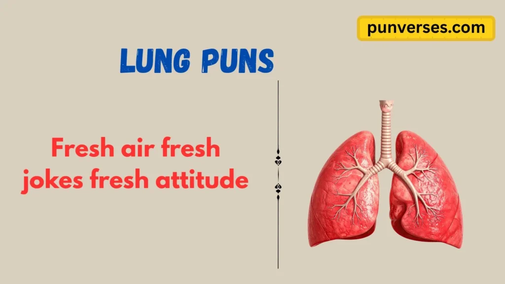 Lung Puns