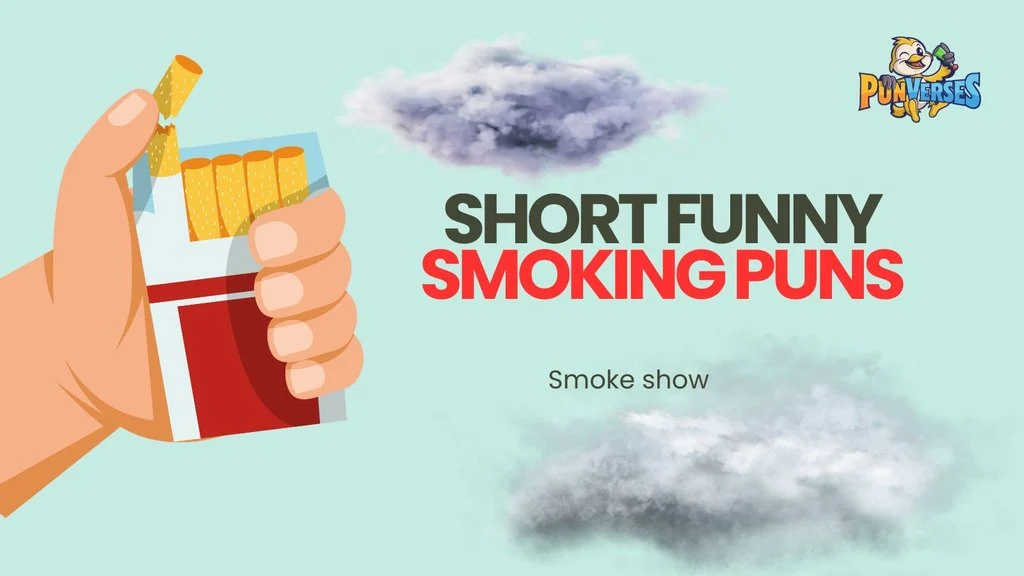 Short Funny Smoking Puns