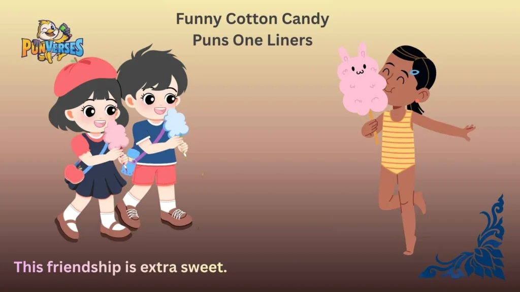 Funny Cotton Candy Puns One Liners