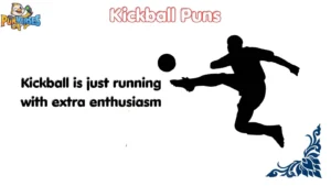 Kickball Puns