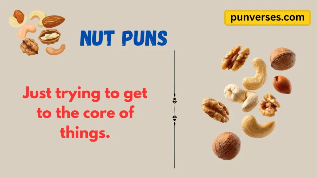 Nut Puns
