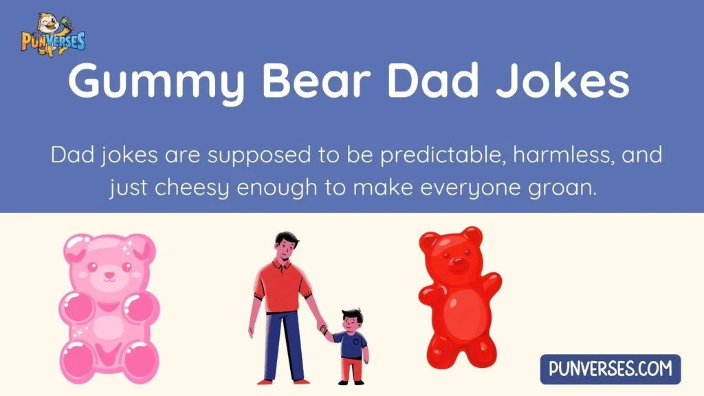 Gummy Bear Dad Jokes