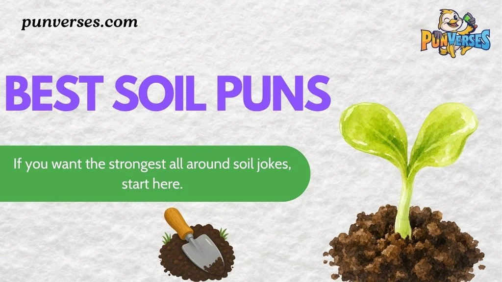 Best Soil Puns