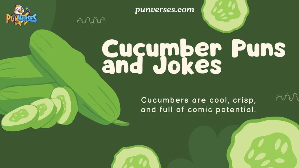 Cucumber Puns and Jokes