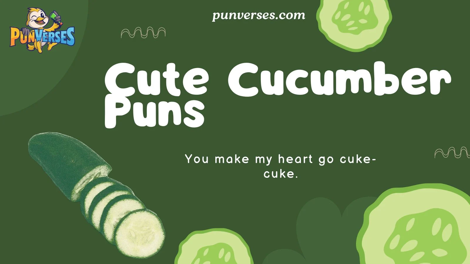 Cute Cucumber Puns