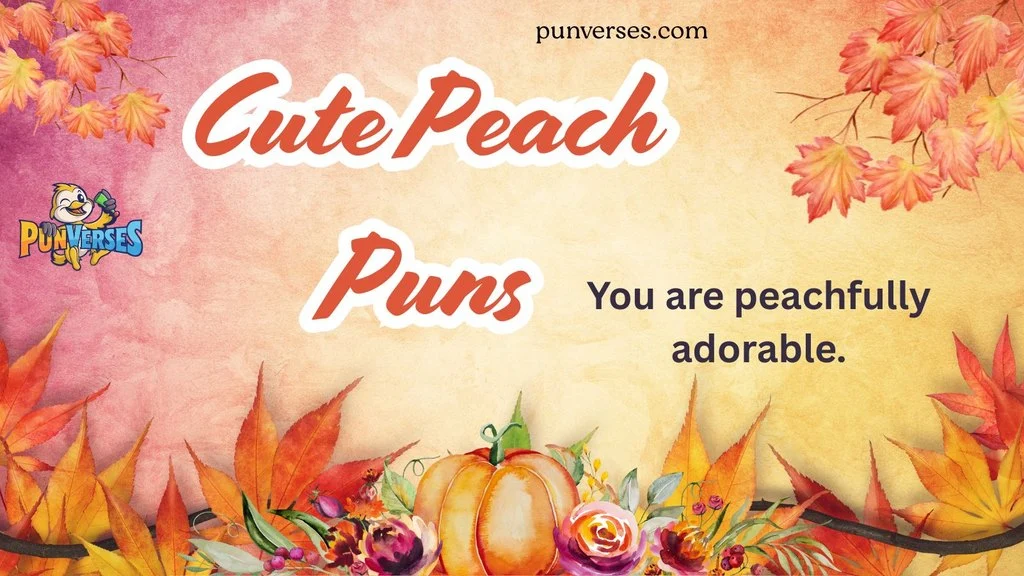 Cute Peach Puns