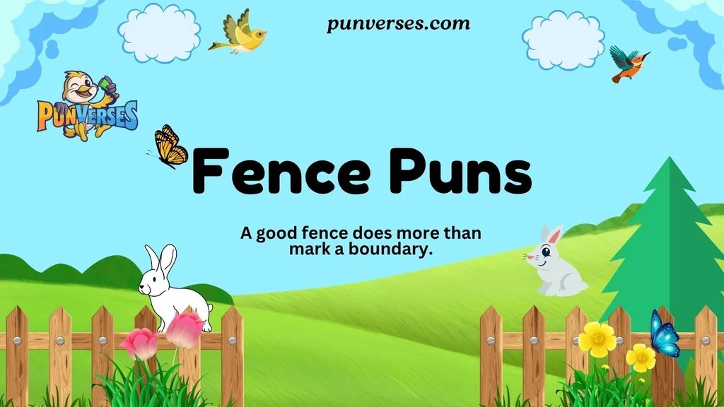 Fence Puns