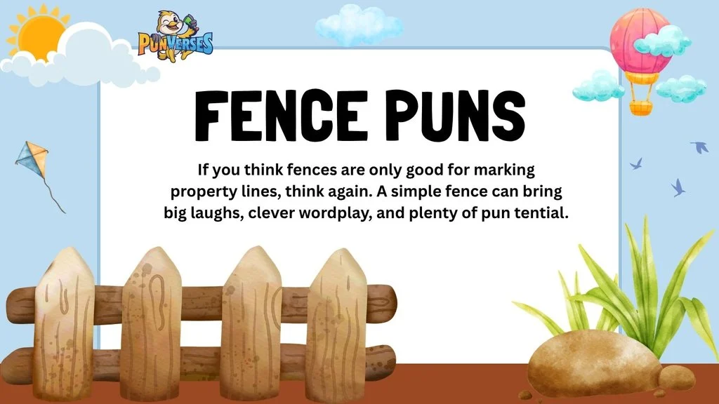 Fence Puns