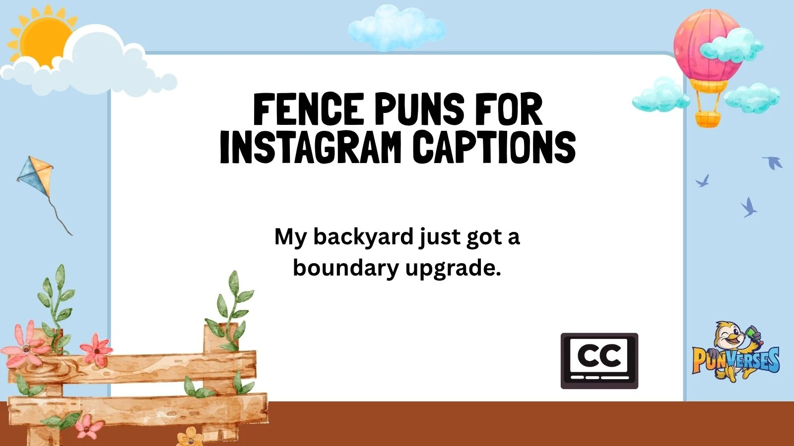 Fence Puns for Instagram Captions