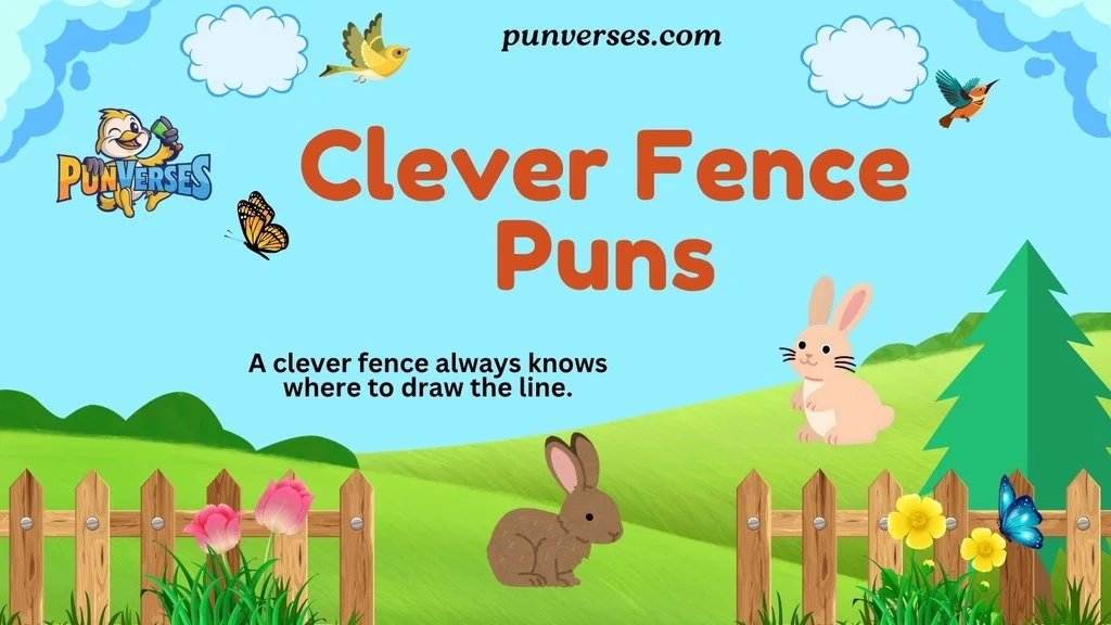 Clever Fence Puns