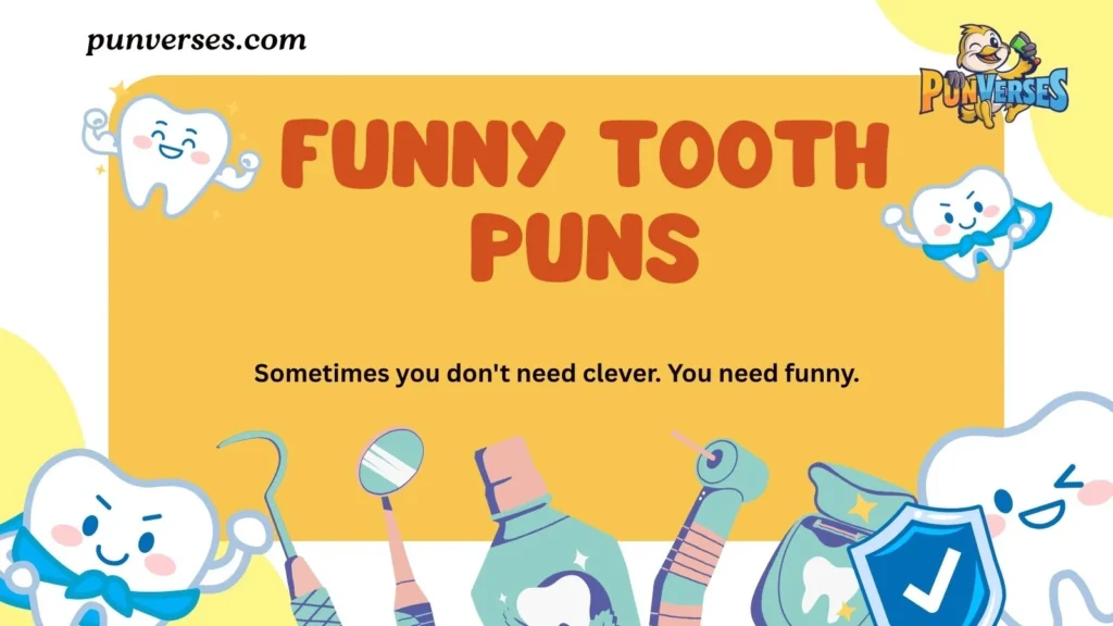 Funny Tooth Puns