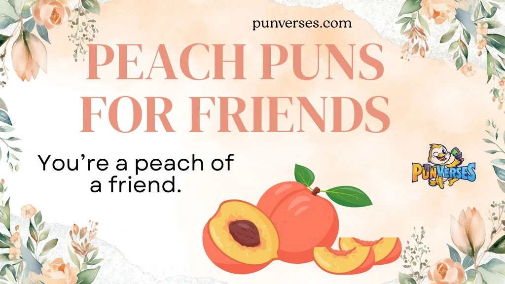 Peach Puns for Friends