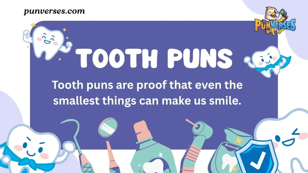 Tooth Puns