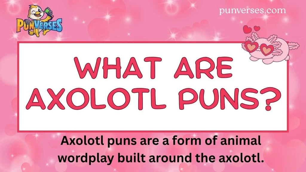 What Are Axolotl Puns?