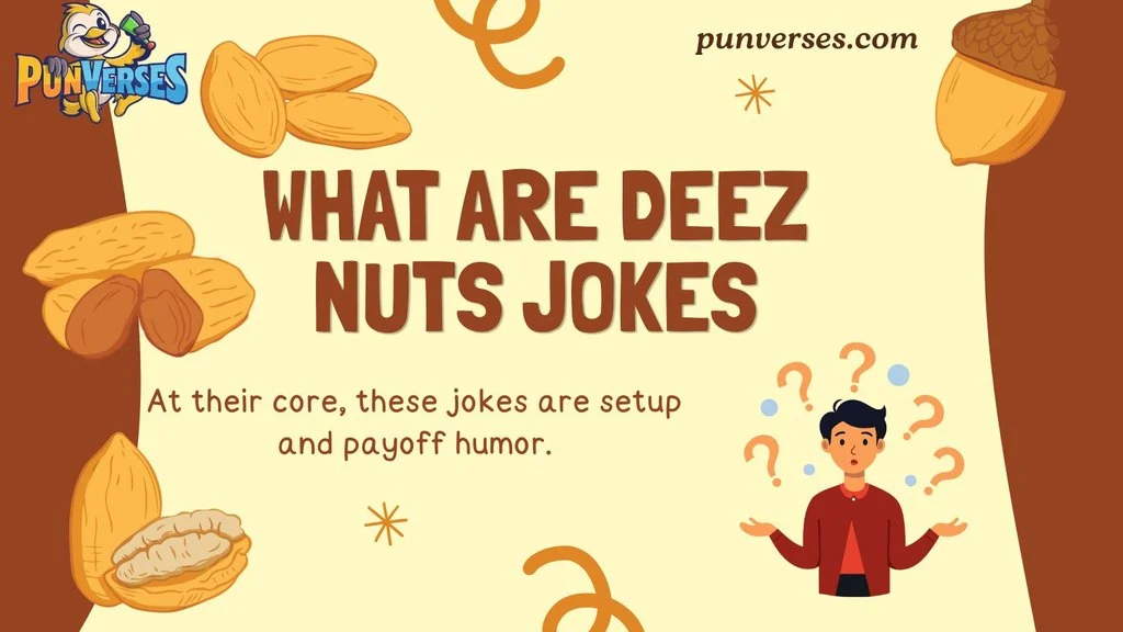 What Are Deez Nuts Jokes