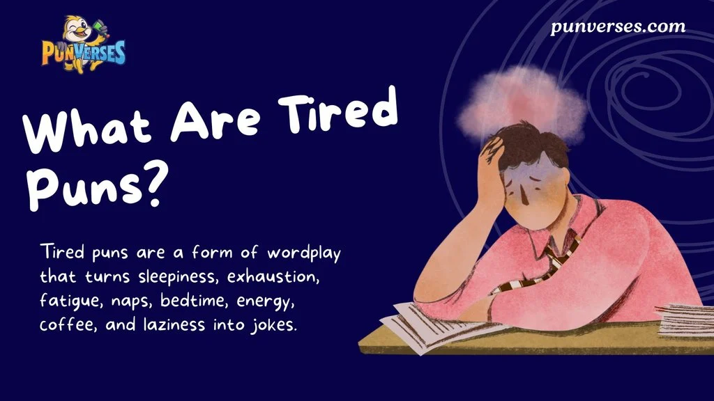 What Are Tired Puns?
