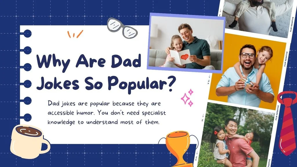 Why Are Dad Jokes So Popular?