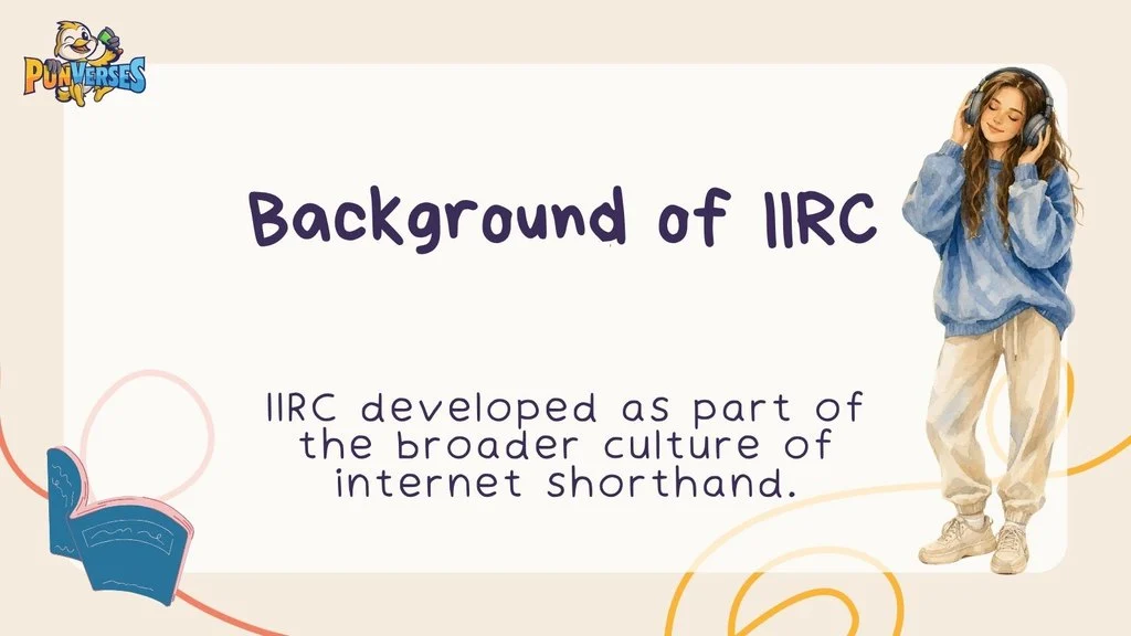 Background of IIRC