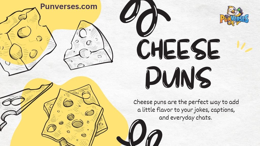 Cheese Puns