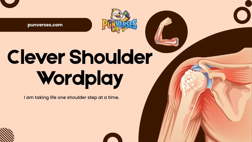 Clever Shoulder Wordplay