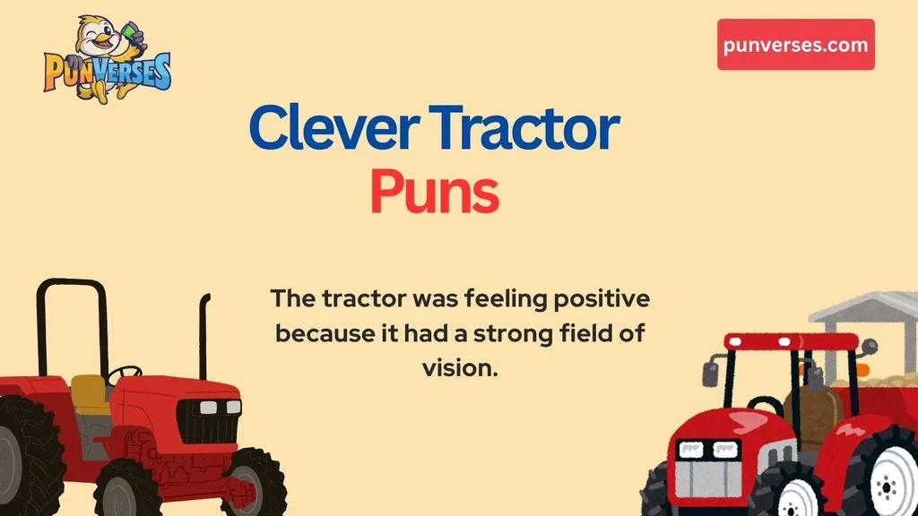 Clever Tractor Puns