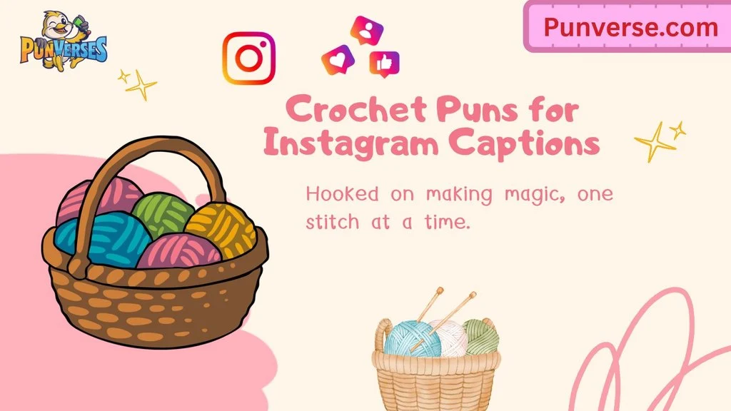 Crochet Puns for Instagram Captions