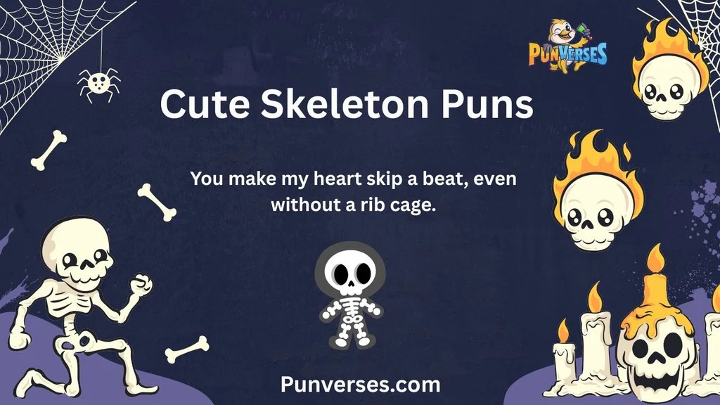 Cute Skeleton Puns