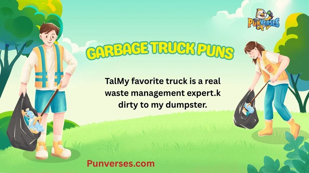 Garbage Truck Puns