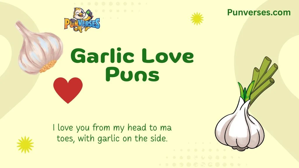 Garlic Love Puns