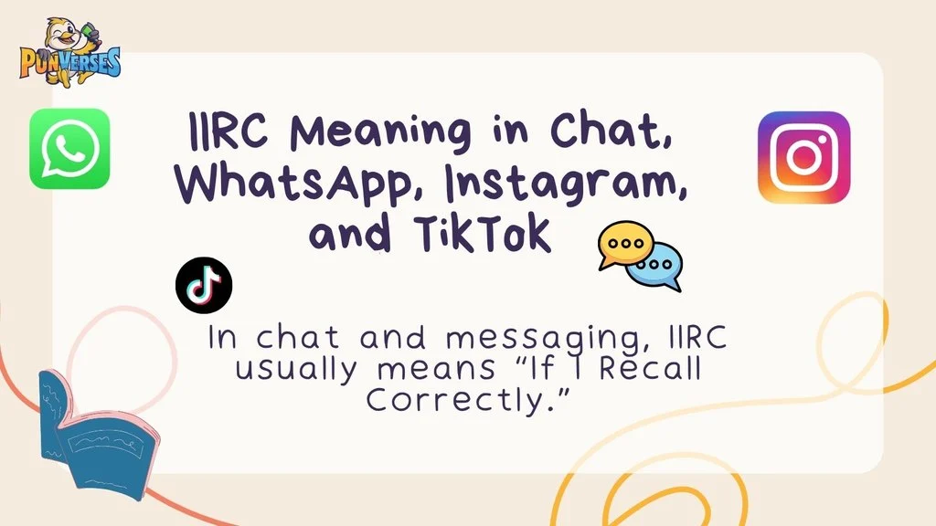 IIRC Meaning in Chat, WhatsApp, Instagram, and TikTok