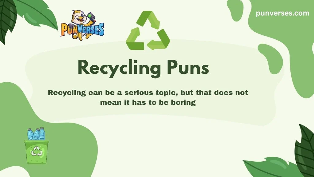 Recycling Puns