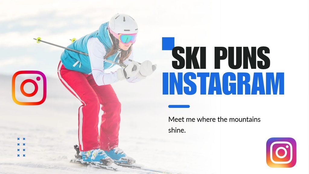 Ski Puns for Instagram