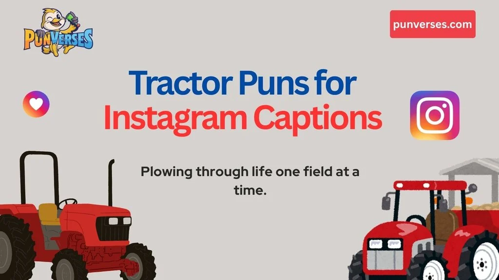 Tractor Puns for Instagram Captions