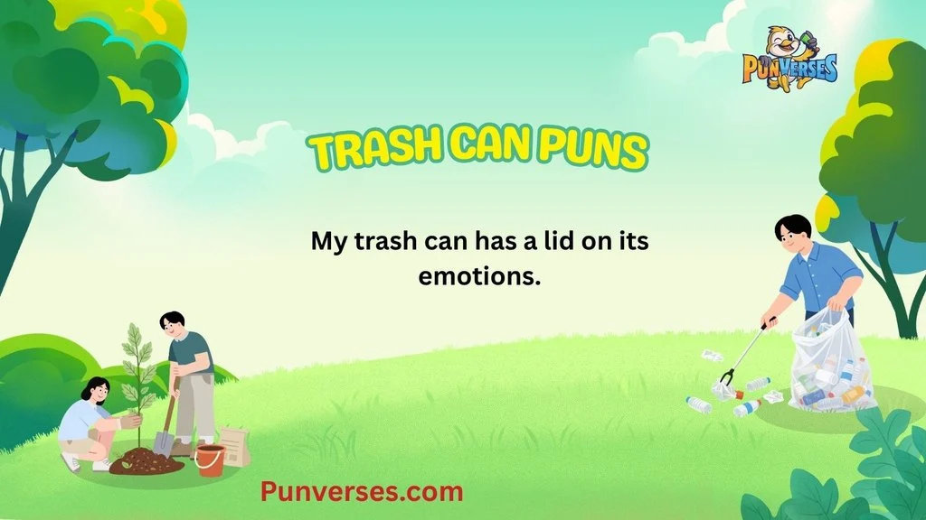 Trash Can Puns